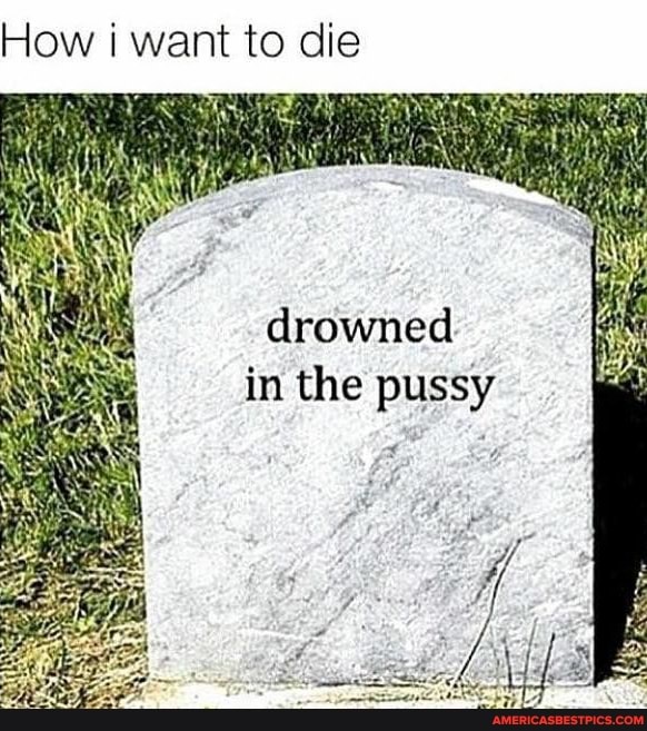 Drown In The Pussy 14857